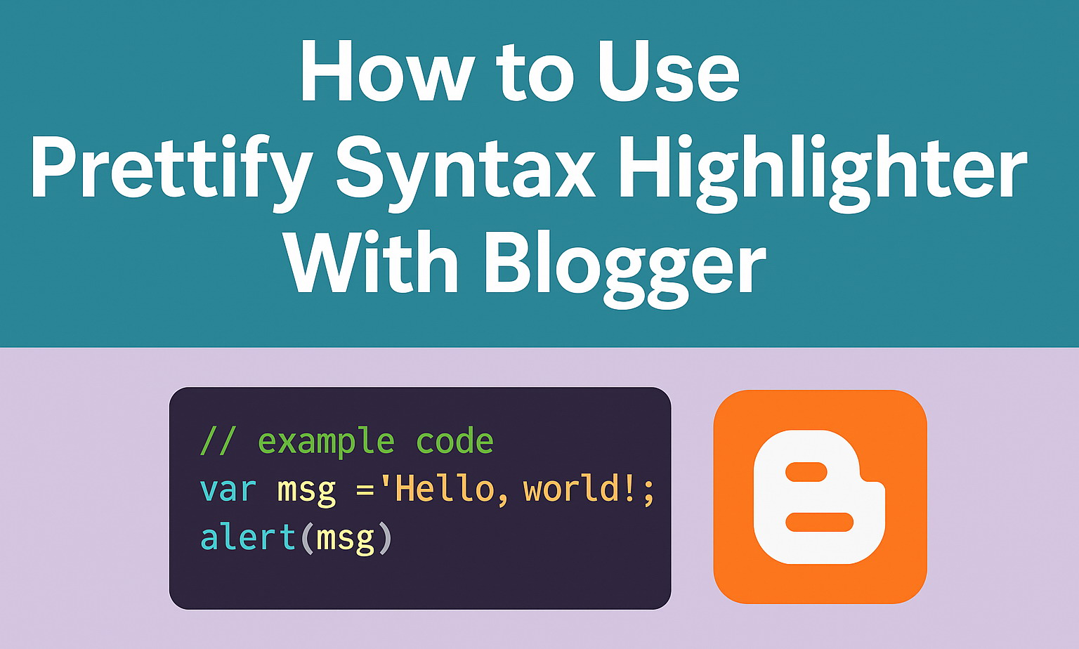 How to Use Prettify Syntax Highlighter With Blogger