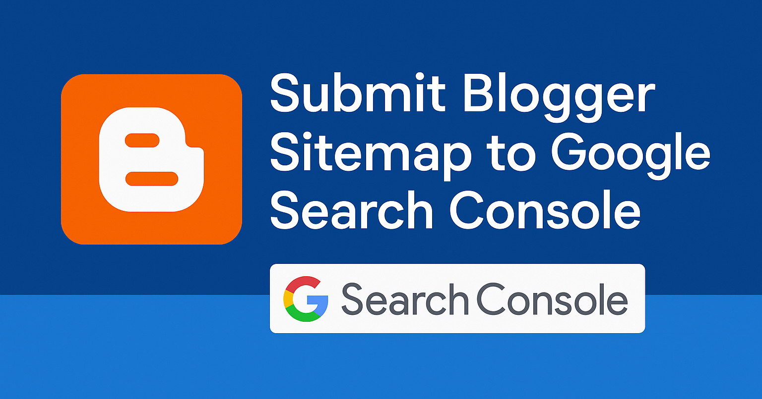 Submit Blogger Sitemap to Google Search Console
