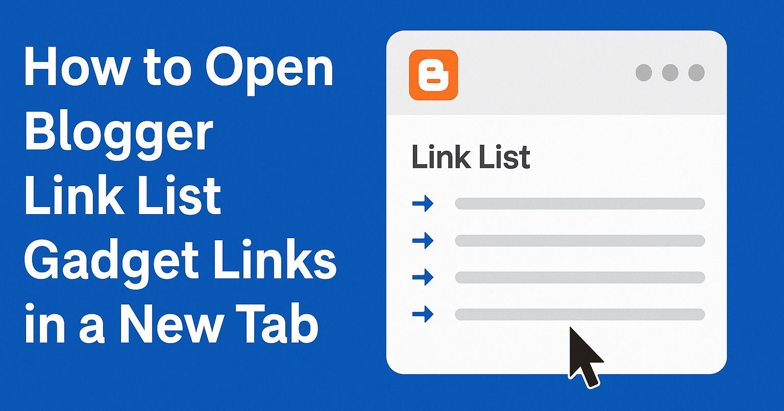 How to Open Blogger Link List Gadget Links in a New Tab